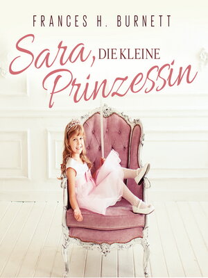 cover image of Sara, Die Kleine Prinzessin
